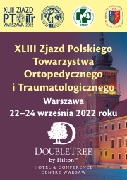 XLIII Zjazd Polskiego Towarzystwa Ortopedycznego i Traumatologicznego | 22–24 września 2022 roku | Warszawa