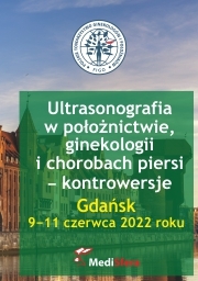 Ultrasonografia w Położnictwie, Ginekologii i Chorobach Piersi – Kontrowersje | 9–11 czerwca 2022 roku | Gdańsk