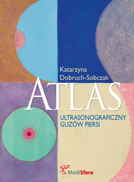 Atlas ultrasonograficzny guzów piersi