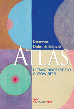 Atlas ultrasonograficzny guzów piersi