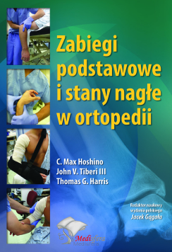 Zabiegi podstawowe i stany nagłe w ortopedii
